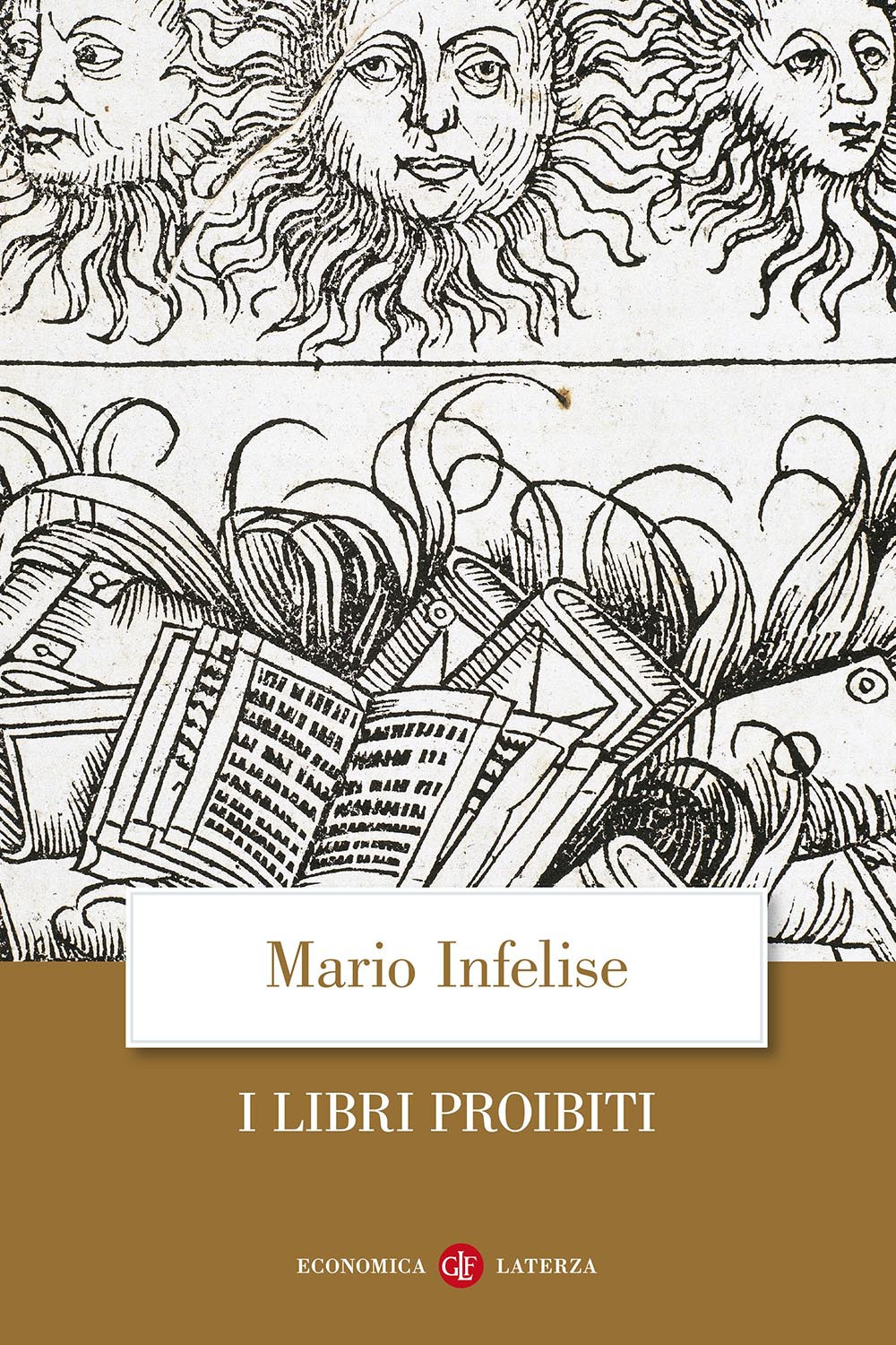 I libri proibiti da Gutenberg all'Encyclopédie