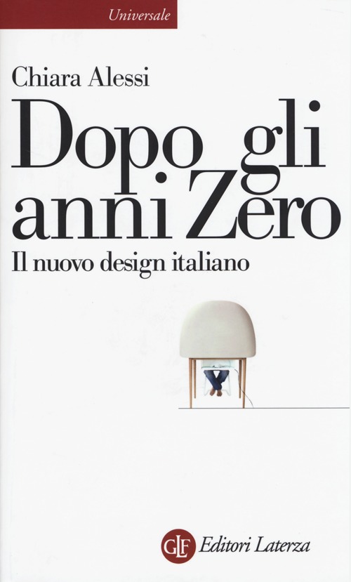 Dopo gli anni Zero. Il nuovo design italiano
