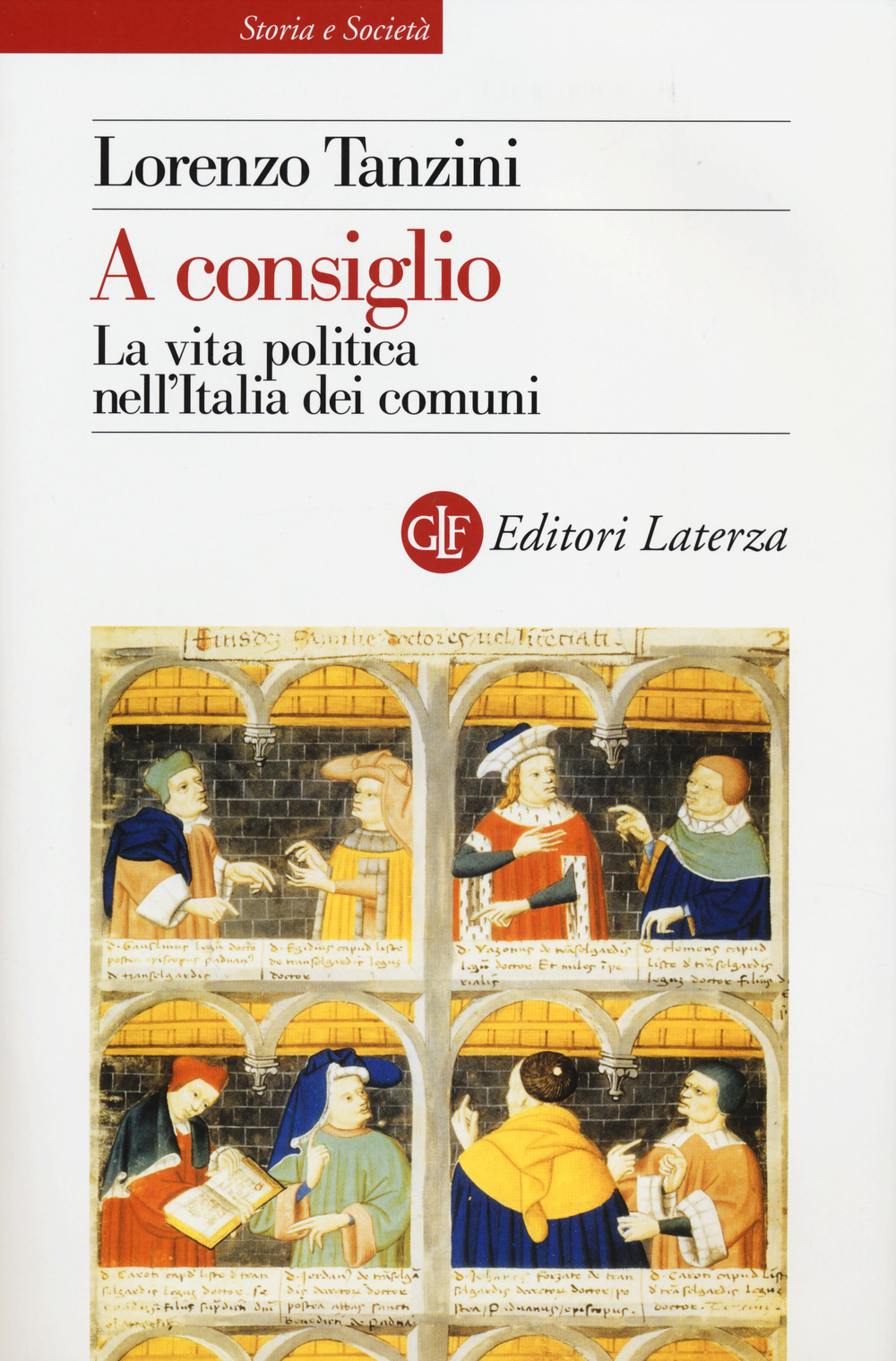 A consiglio. La vita politica nell'Italia dei comuni