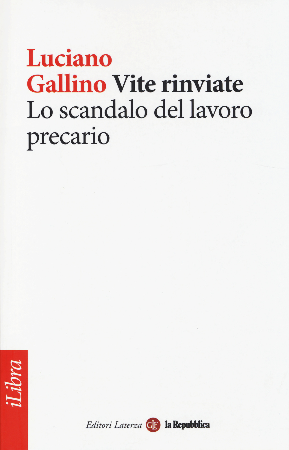 Vite rinviate. Lo scandalo del lavoro precario