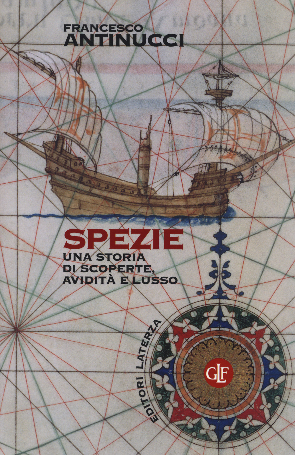 Spezie. Una storia di scoperte, avidità e lusso