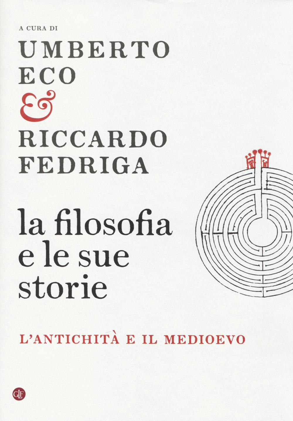 La filosofia e le sue storie. L'antichità e il Medioevo