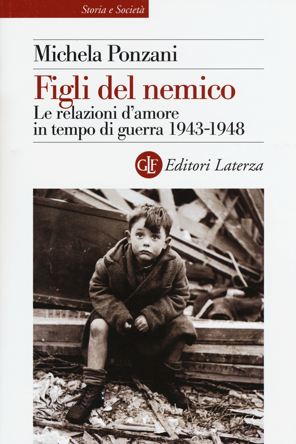 Figli del nemico. Le relazioni d'amore in tempo di guerra 1943-1948