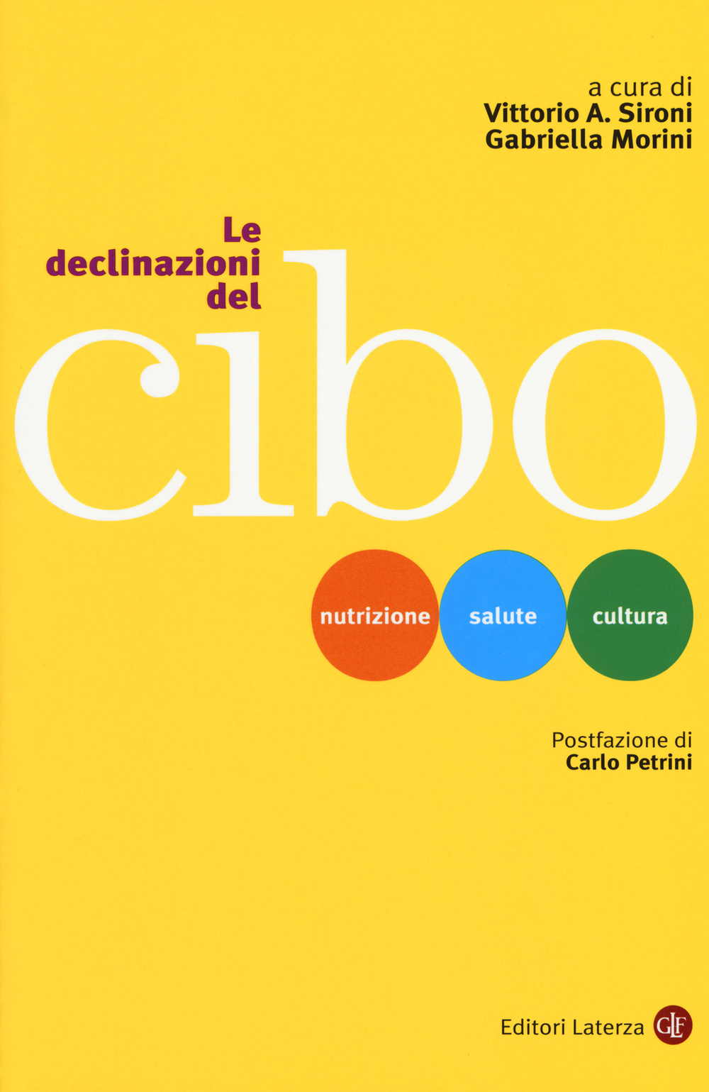 Le declinazioni del cibo. Nutrizione, salute, cultura