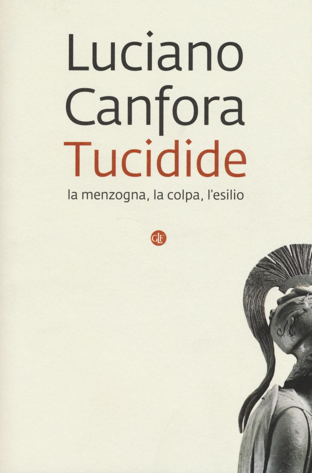 Tucidide. La menzogna, la colpa, l'esilio