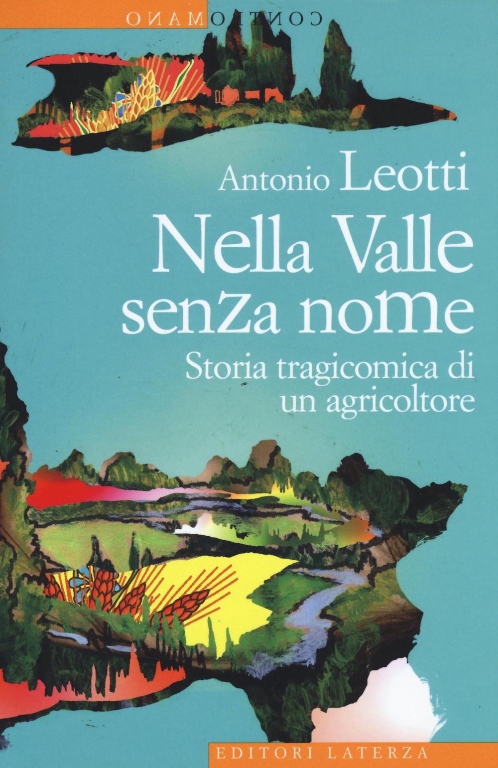 Nella valle senza nome. Storia tragicomica di un agricoltore