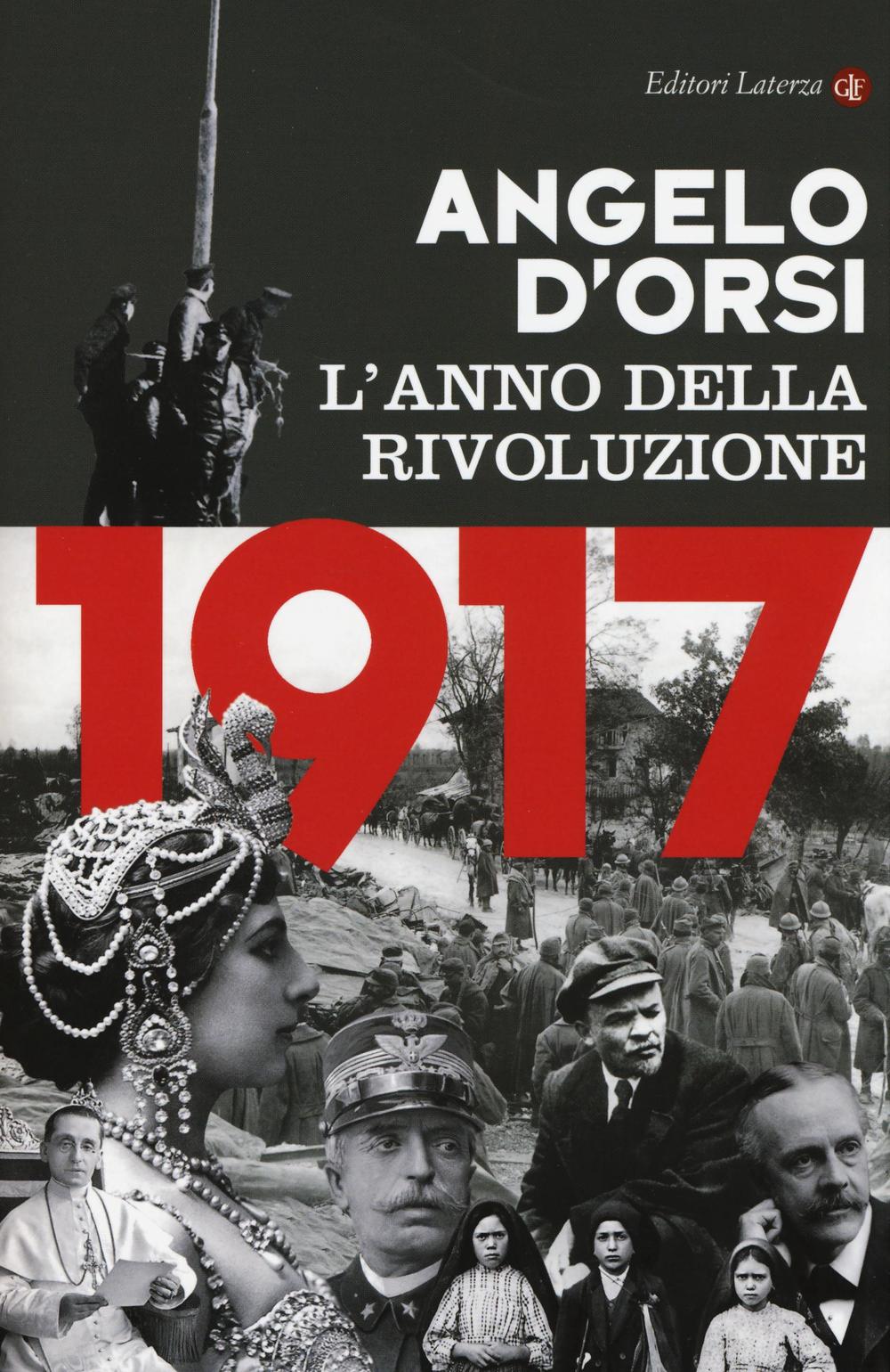 1917. L'ANNO DELLA RIVOLUZIONE - 9788858126127