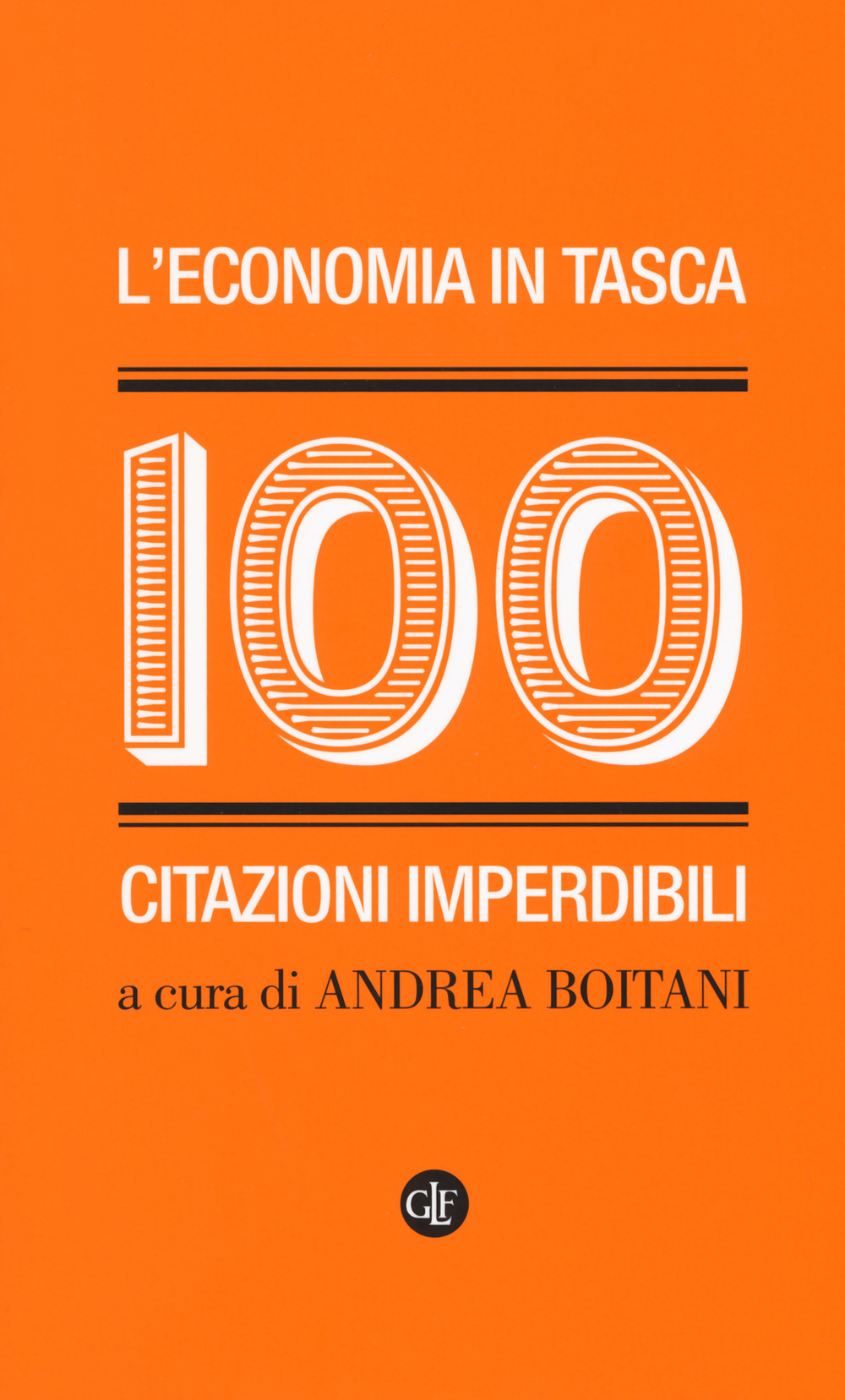 L'economia in tasca. 100 citazioni imperdibili