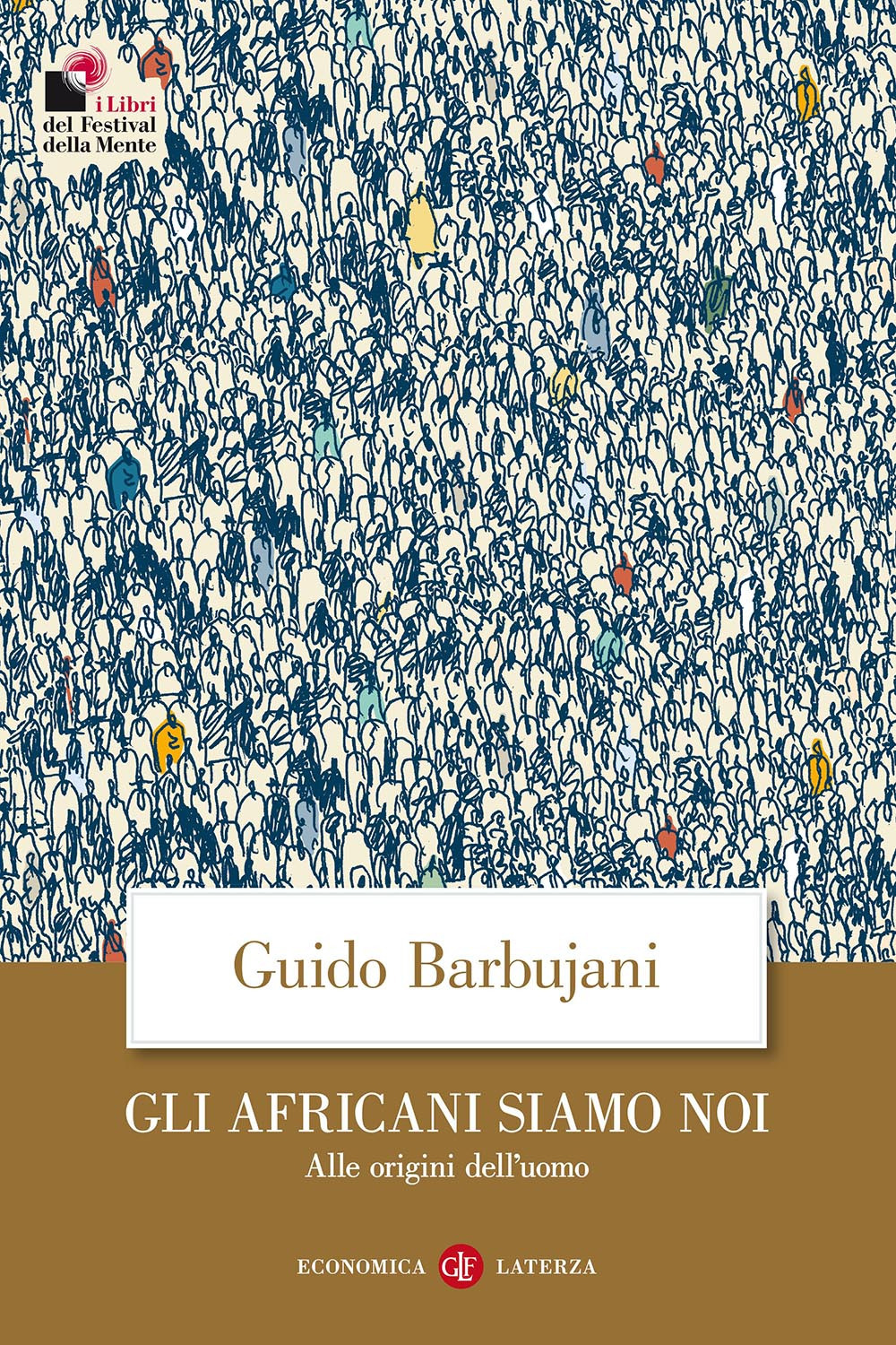 Gli africani siamo noi. Alle origini dell'uomo