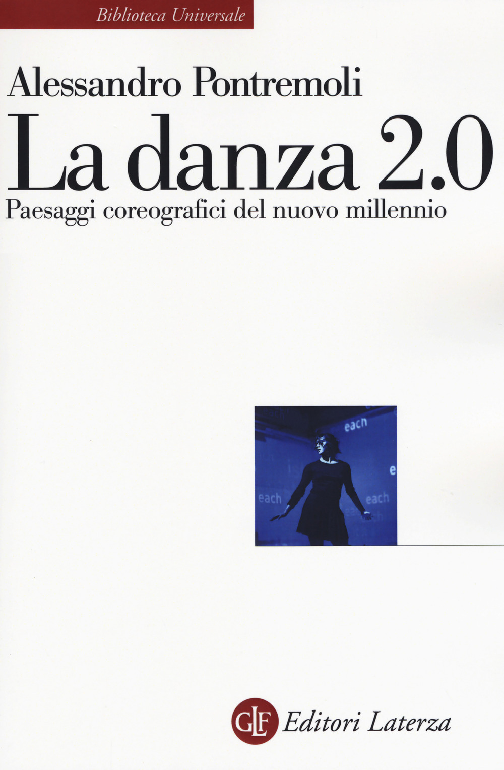 La danza 2.0. Paesaggi coreografici del nuovo millennio