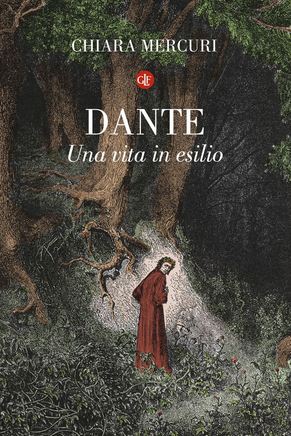 Dante. Una vita in esilio