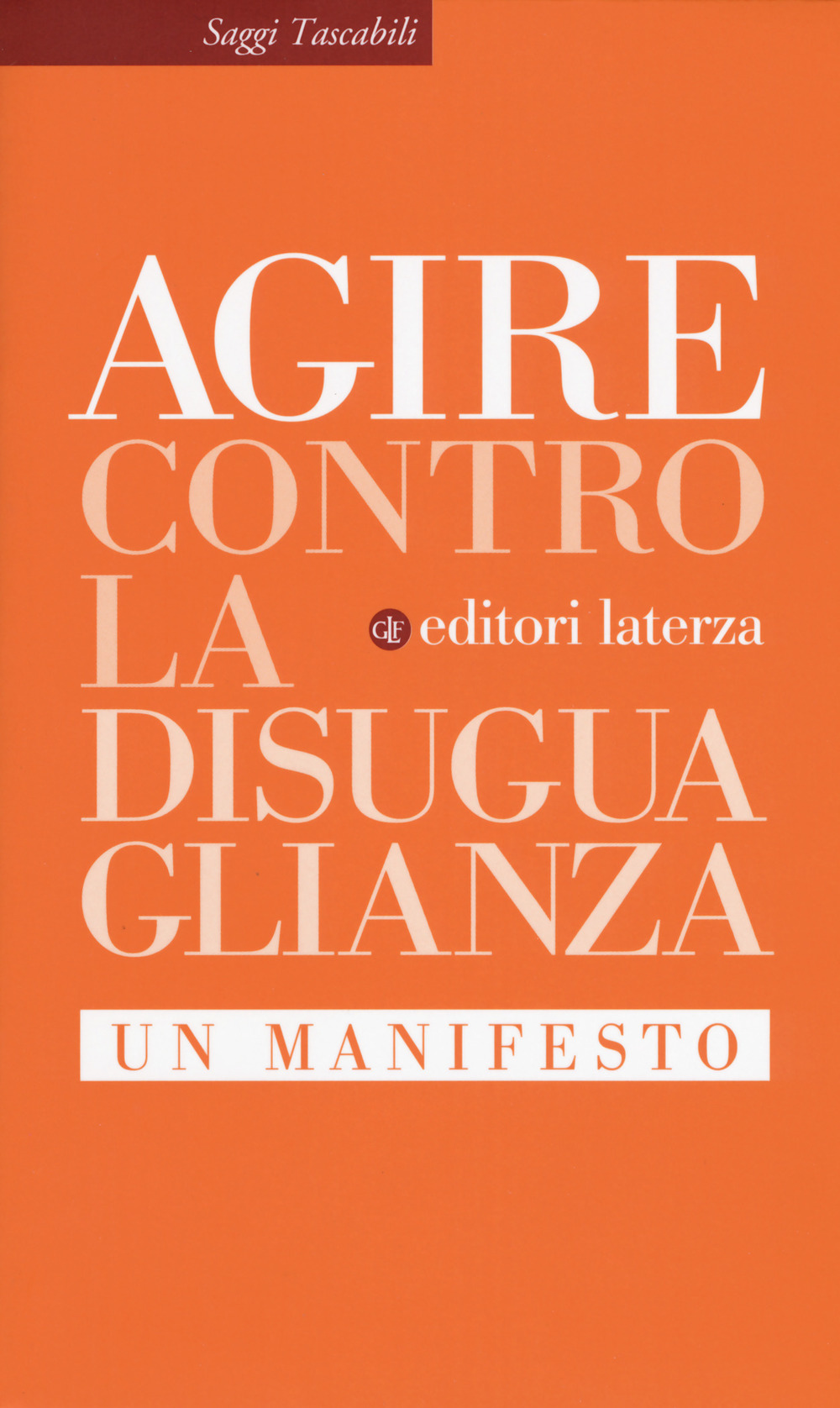 Contro la disuguaglianza. Un manifesto