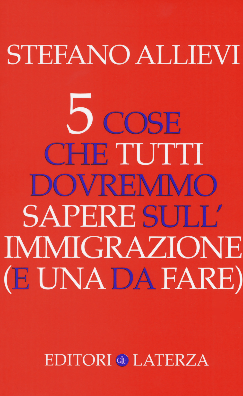 5 cose che tutti dovremmo sapere sull'immigrazione (e una da fare)