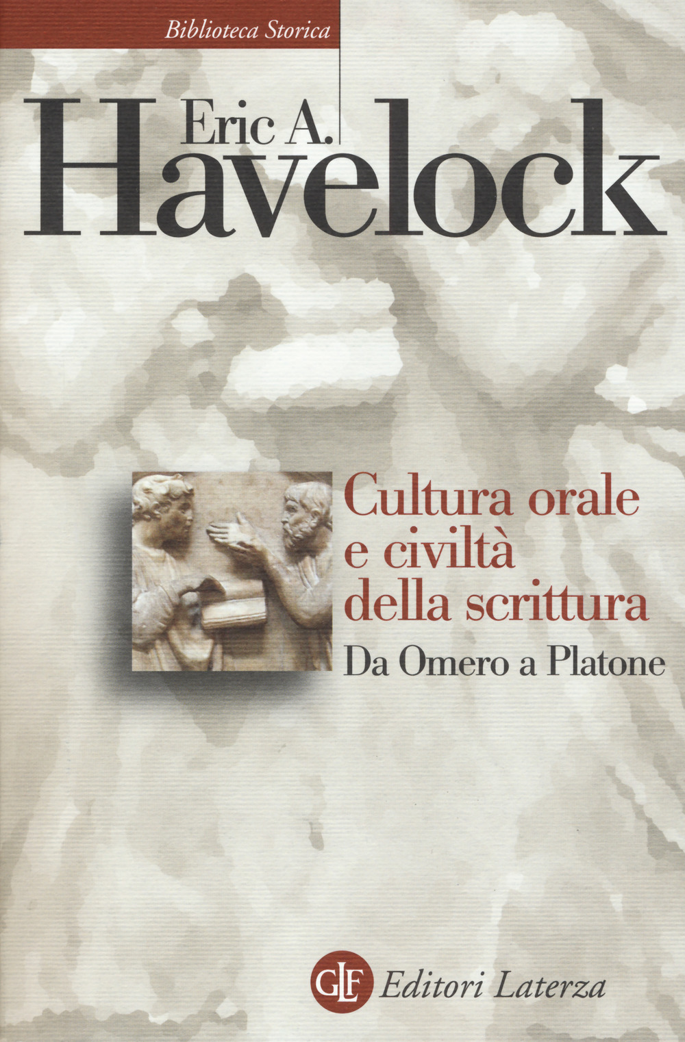 CULTURA ORALE E CIVILTÀ DELLA SCRITTURA. DA OMERO A PLATONE - 9788858134948
