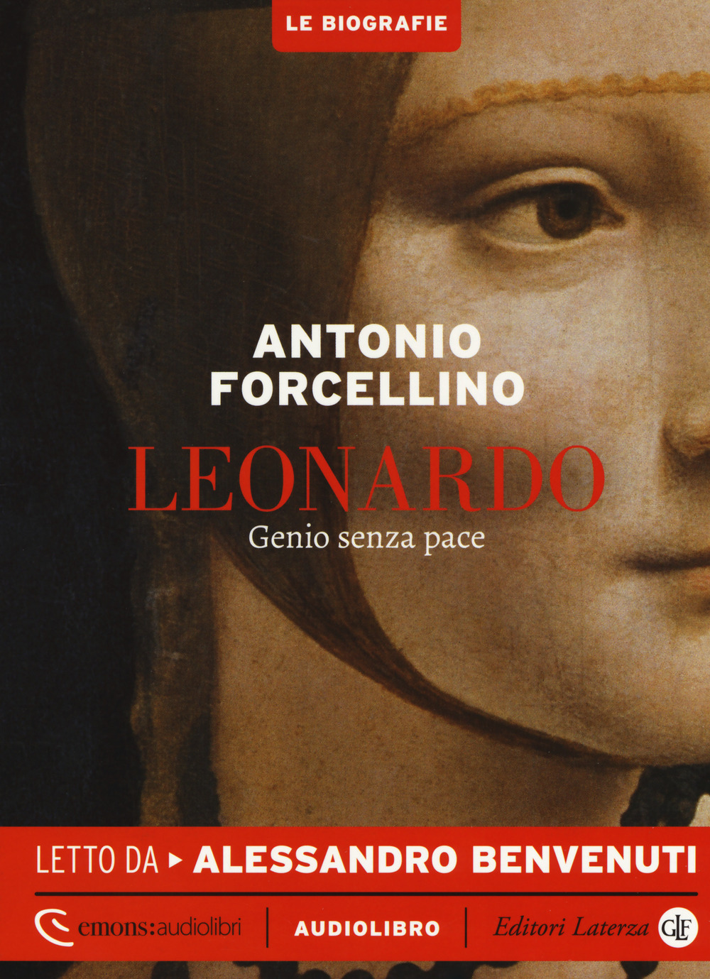 Leonardo. Genio senza pace letto da Alessandro Benvenuti. Audiolibro. CD Audio formato MP3