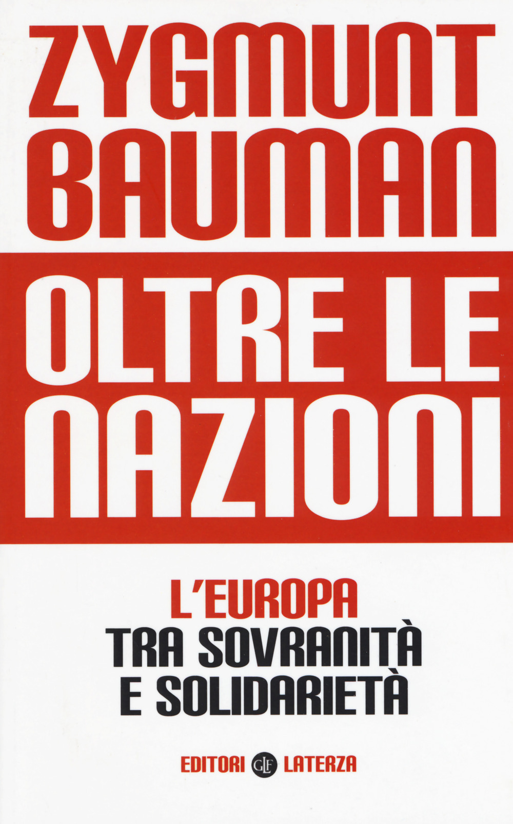 Oltre le nazioni. L'Europa tra sovranità e solidarietà