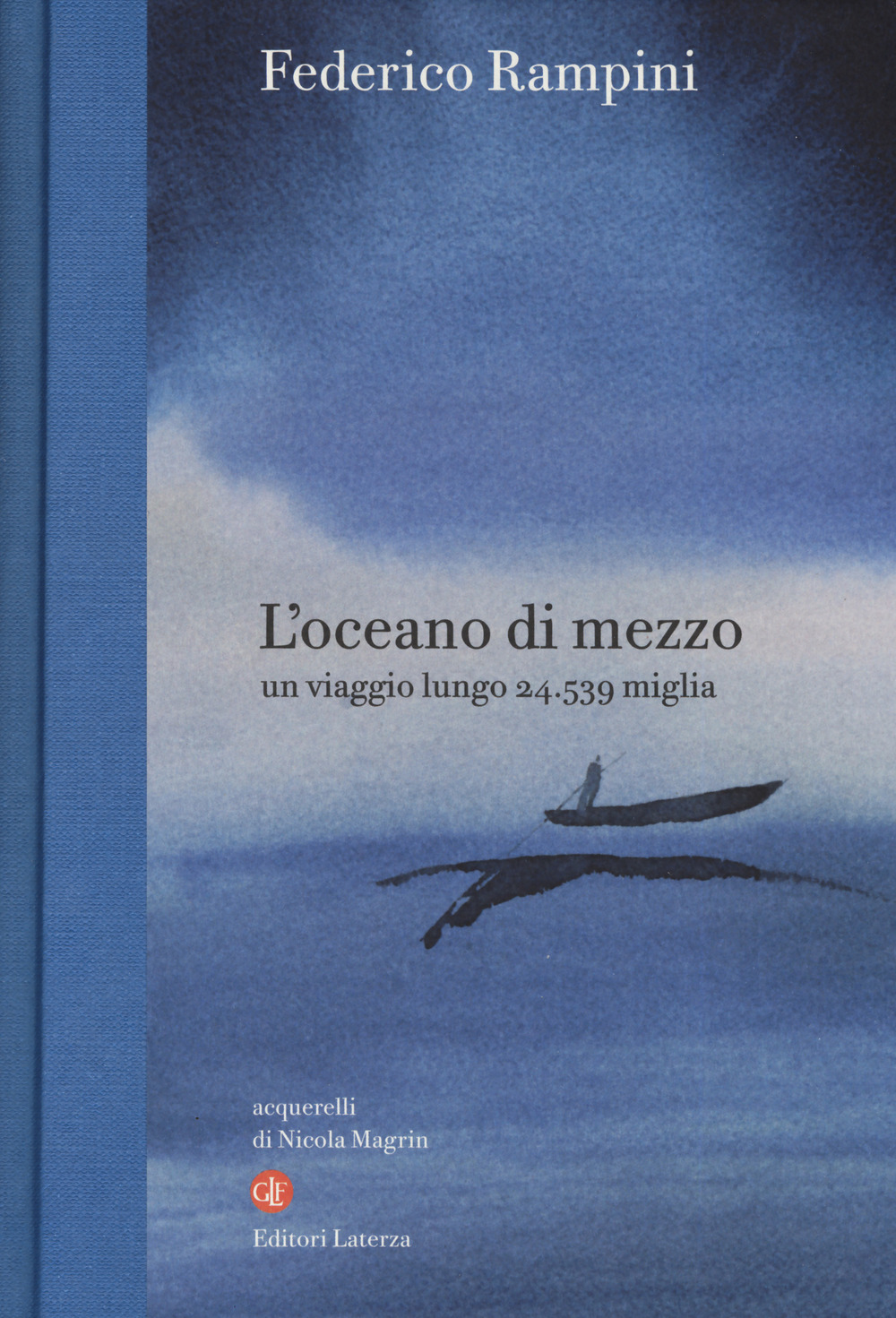 L'oceano di mezzo. Un viaggio lungo 24.539 miglia