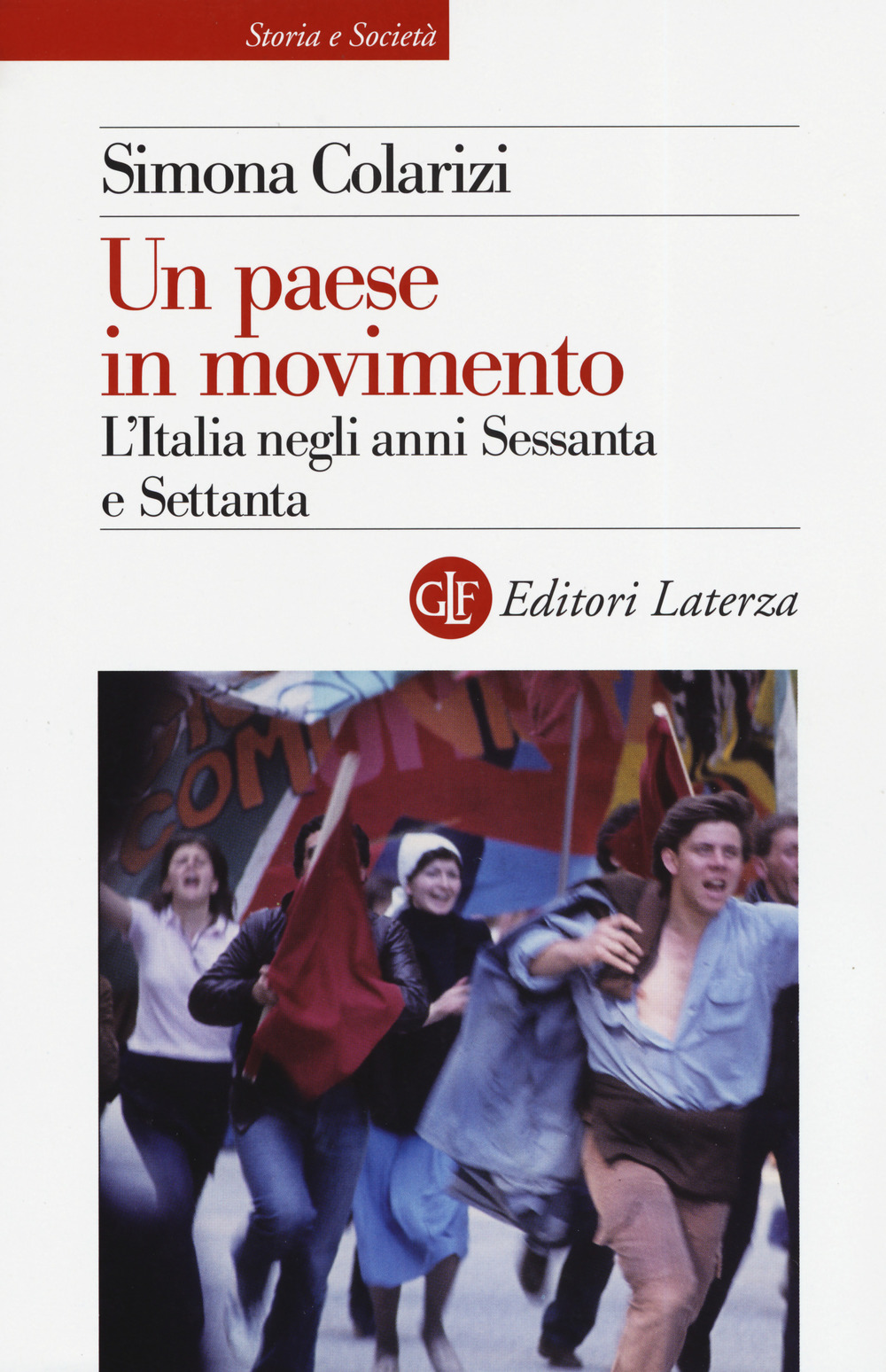 Un paese in movimento. L'Italia negli anni Sessanta e Settanta