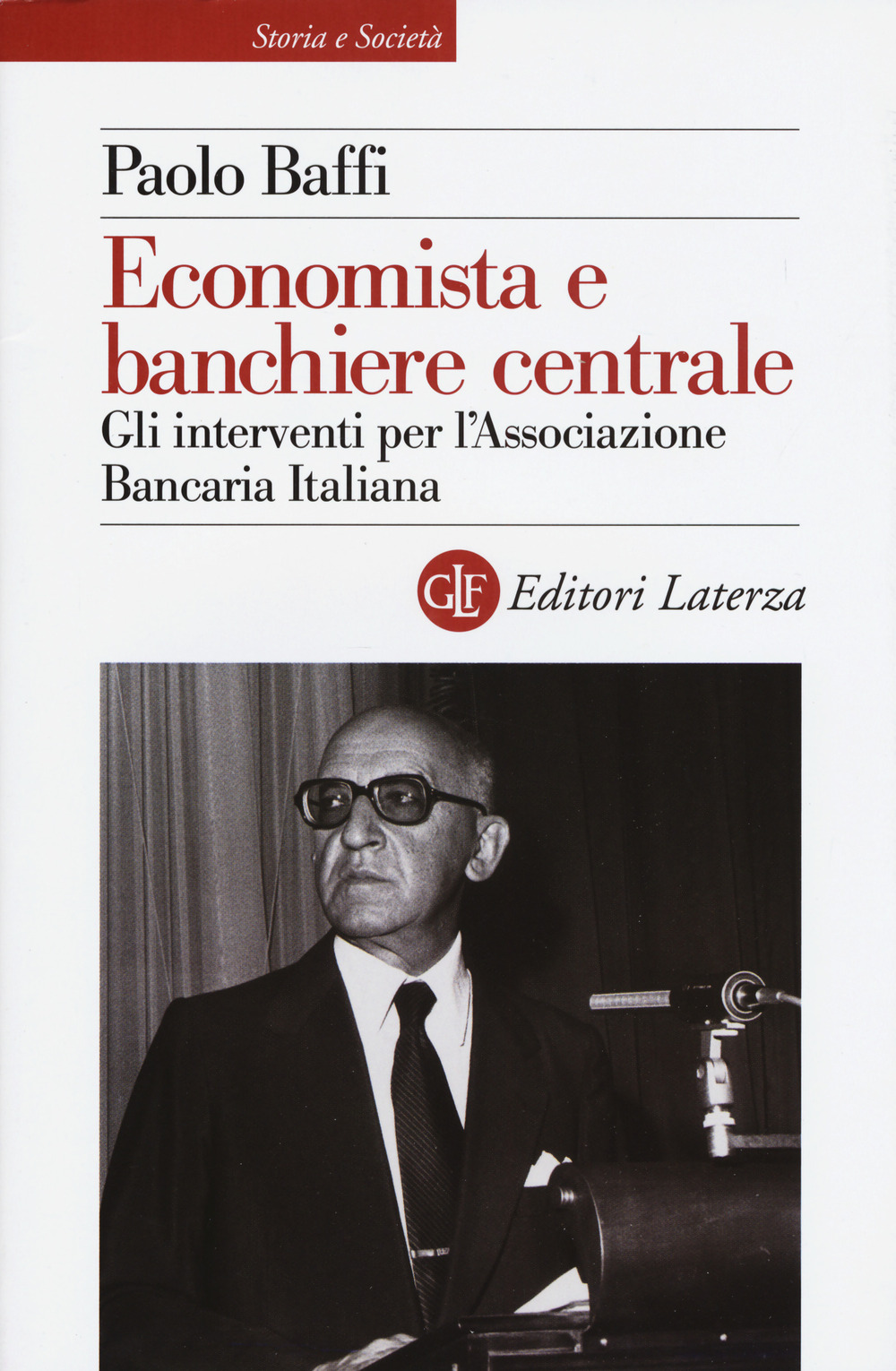 Economista e banchiere centrale. Gli interventi per l'Associazione Bancaria Italiana