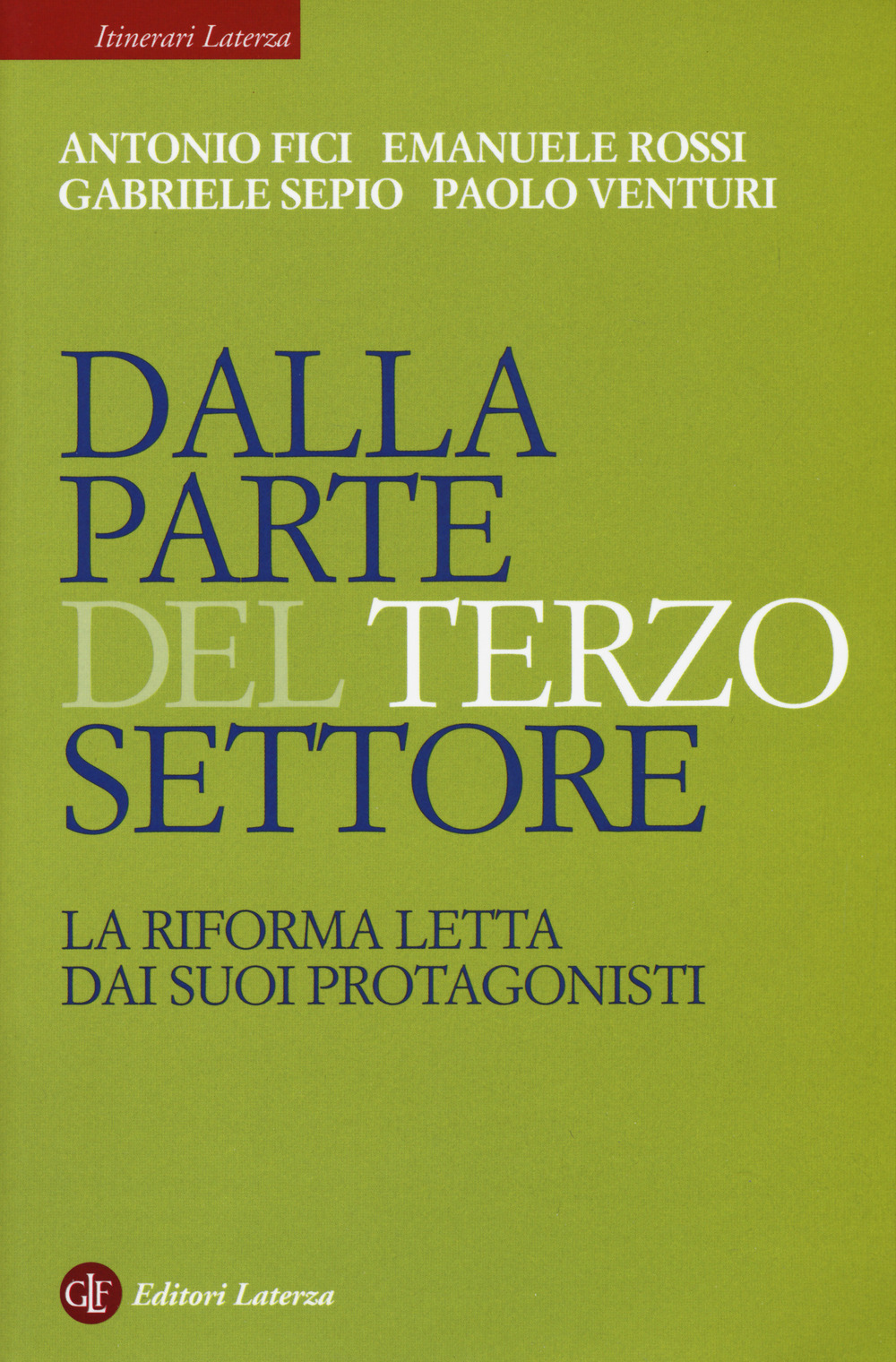 Dalla parte del Terzo Settore. La Riforma letta dai suoi protagonisti