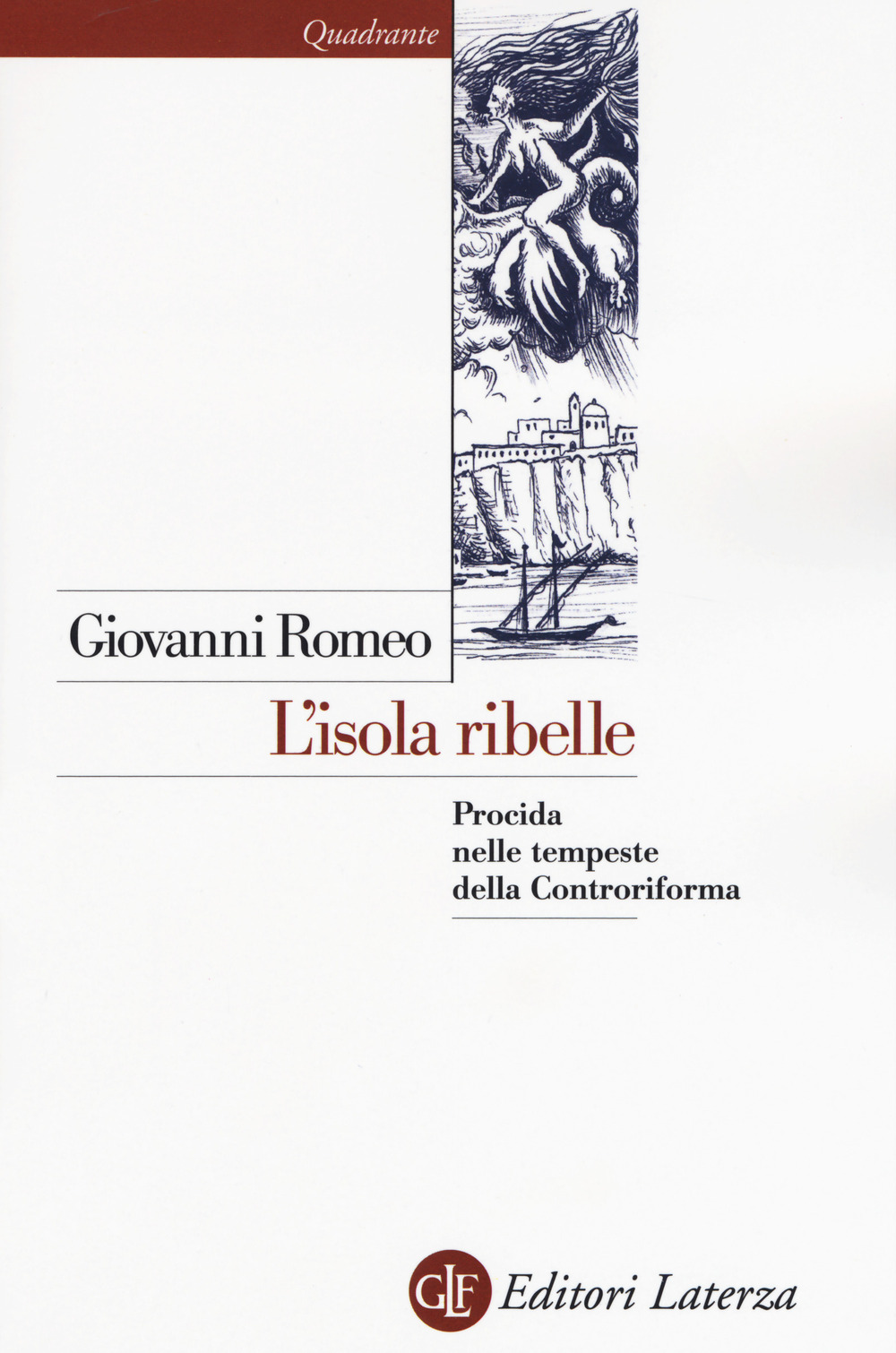 L'isola ribelle. Procida nelle tempeste della Controriforma