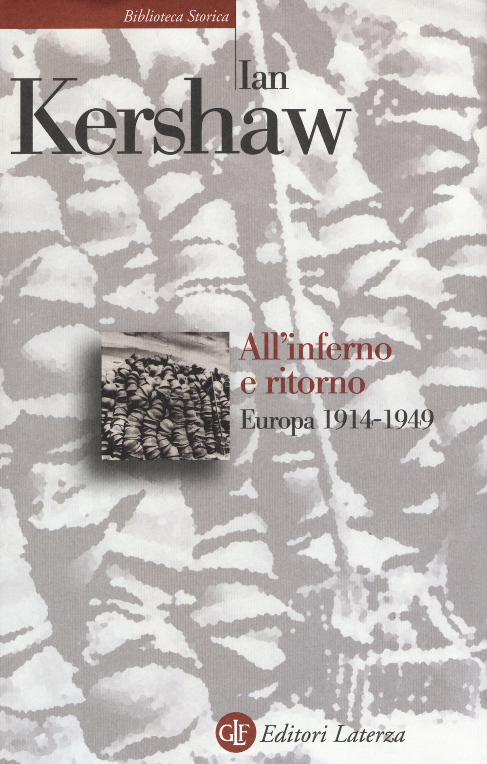 All'inferno e ritorno. Europa 1914-1949