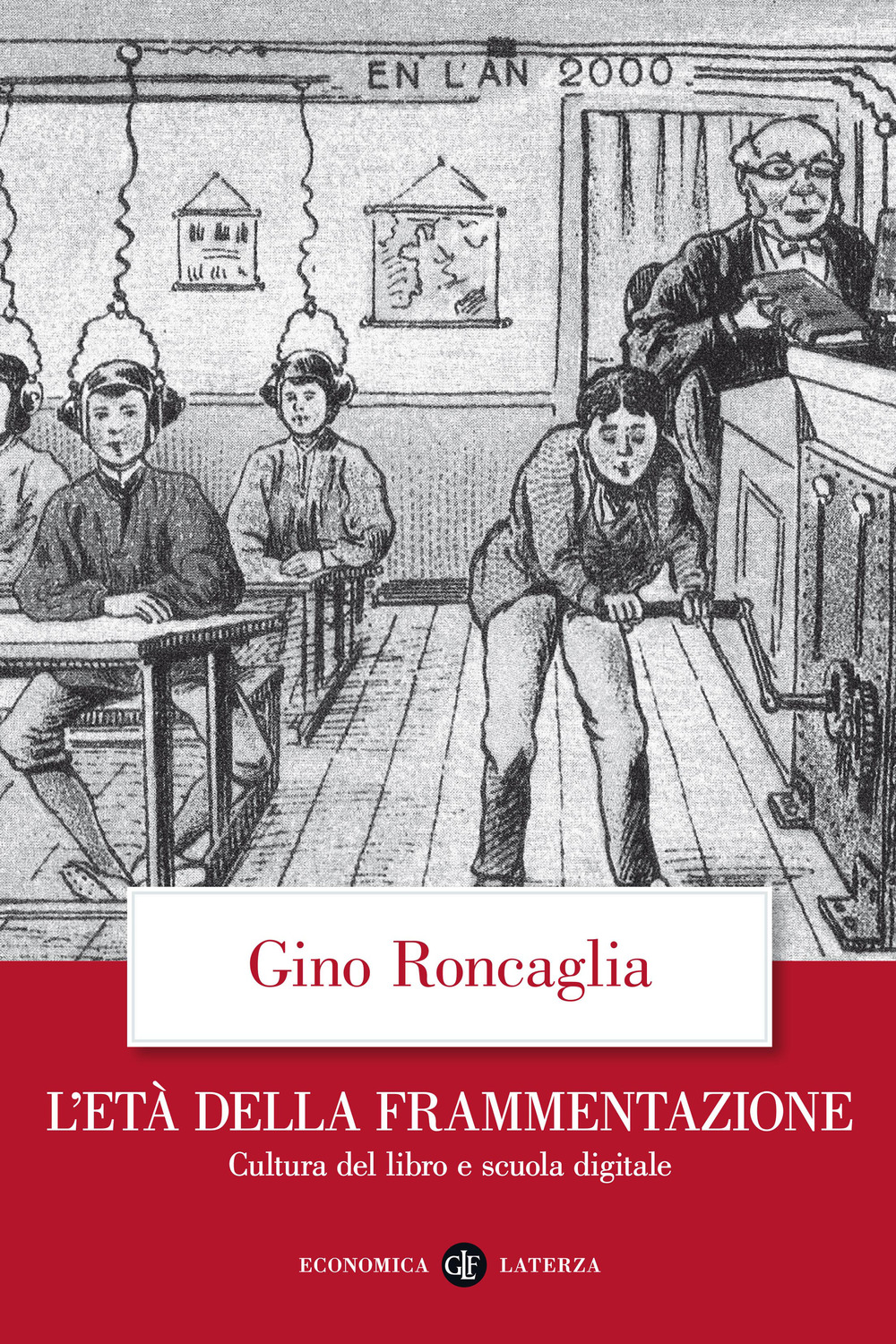 L'età della frammentazione. Cultura del libro e scuola digitale