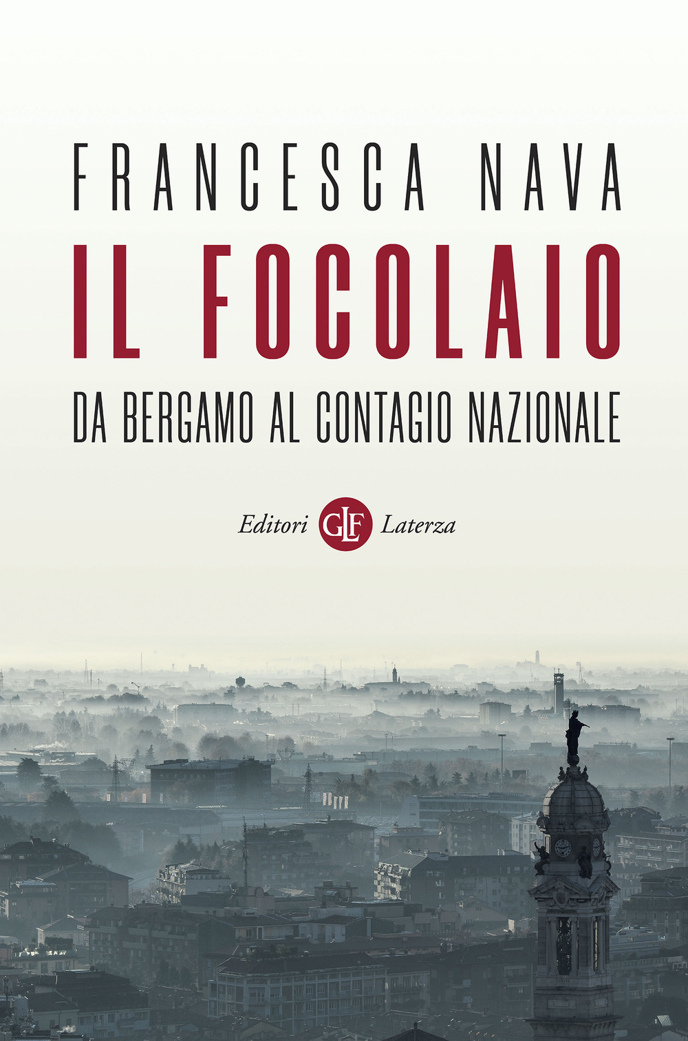 Il focolaio. Da Bergamo al contagio nazionale