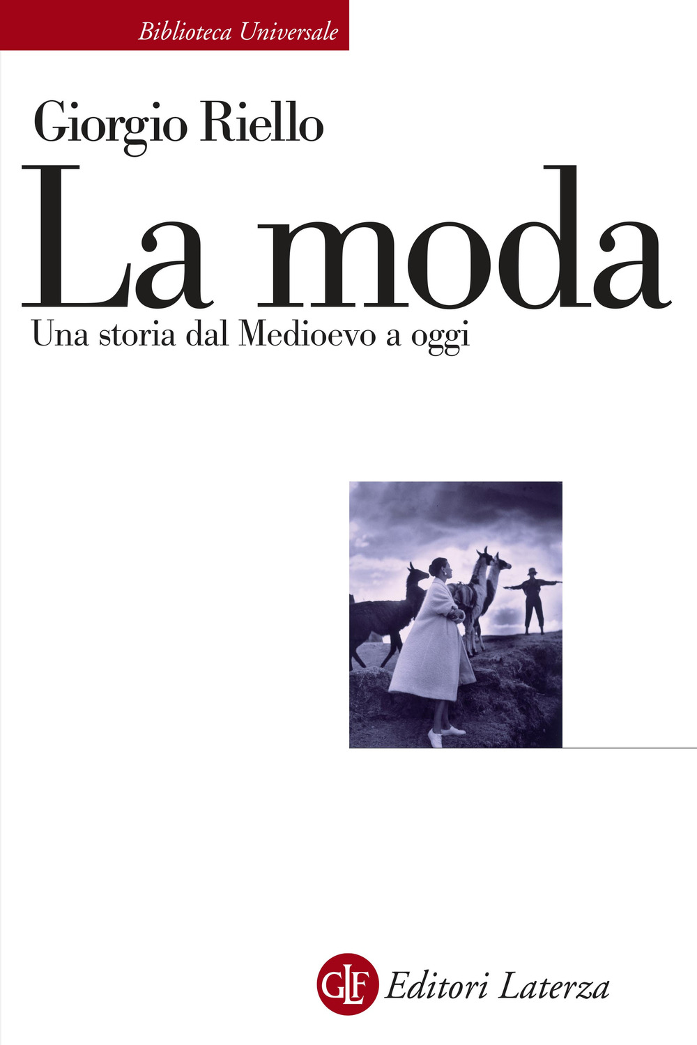 La moda. Una storia dal Medioevo a oggi