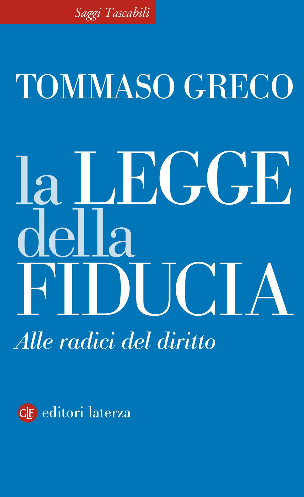 La legge della fiducia. Alle radici del diritto