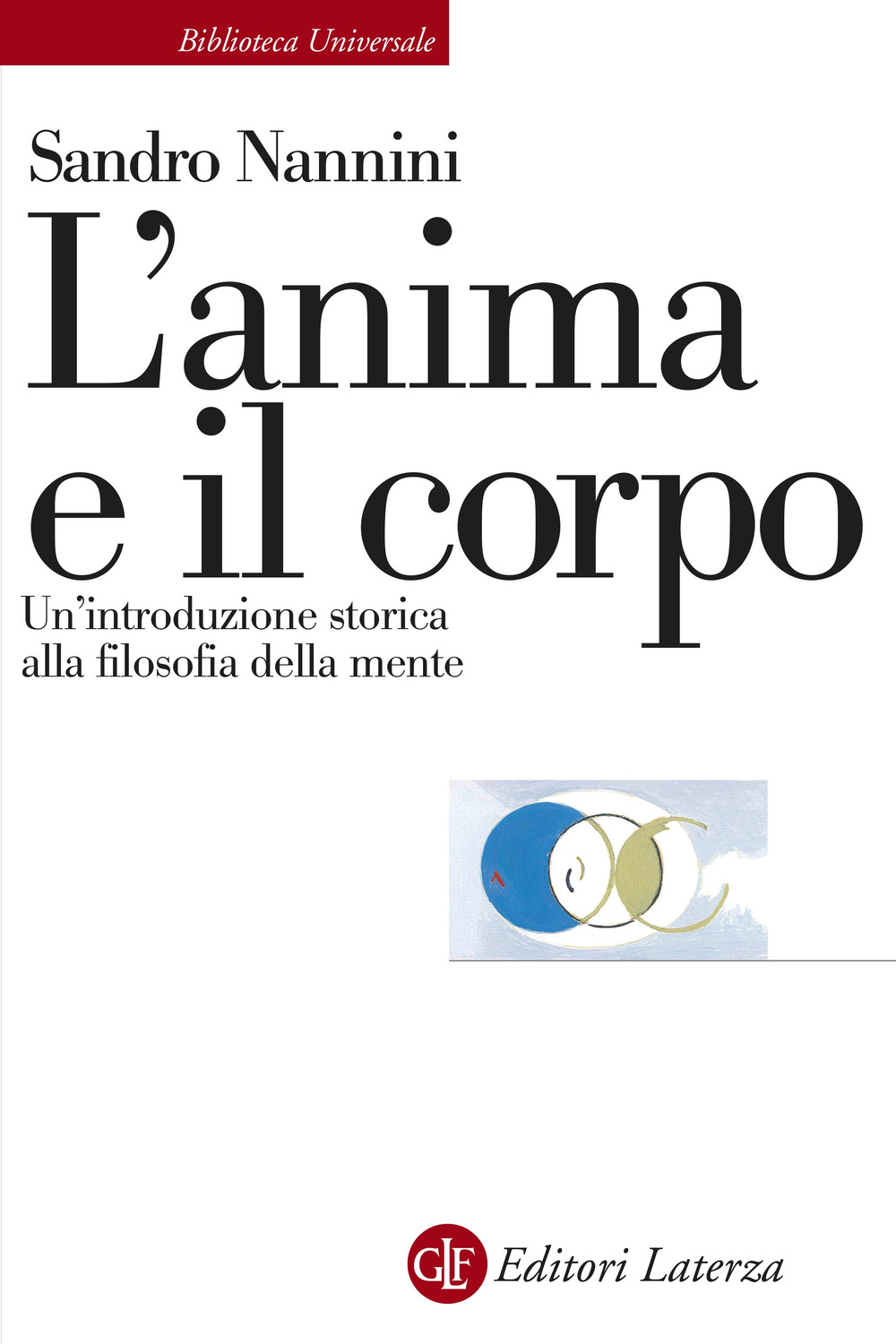 L'anima e il corpo. Un'introduzione storica alla filosofia della mente