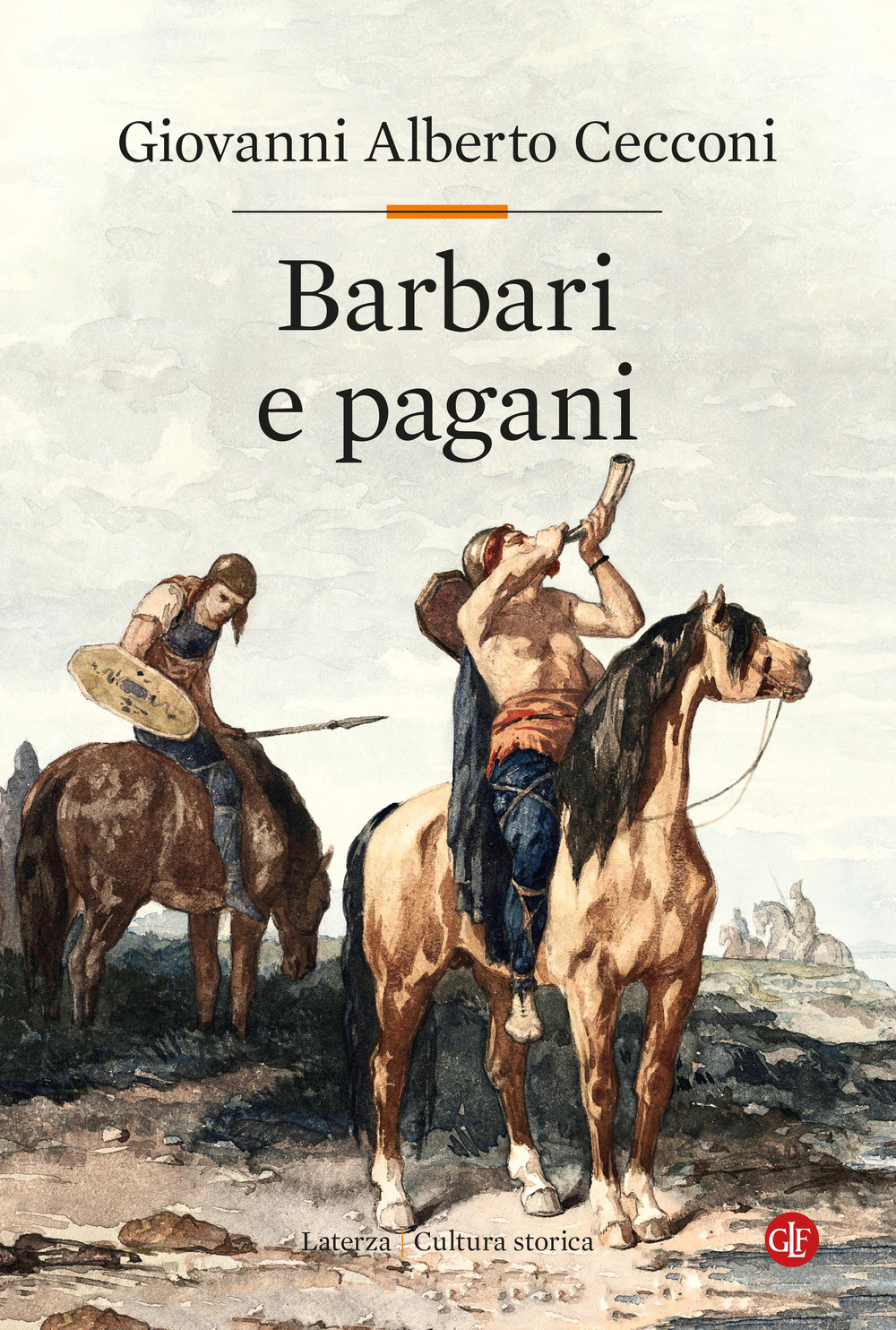 Barbari e pagani. Religione e società in Europa nel tardoantico