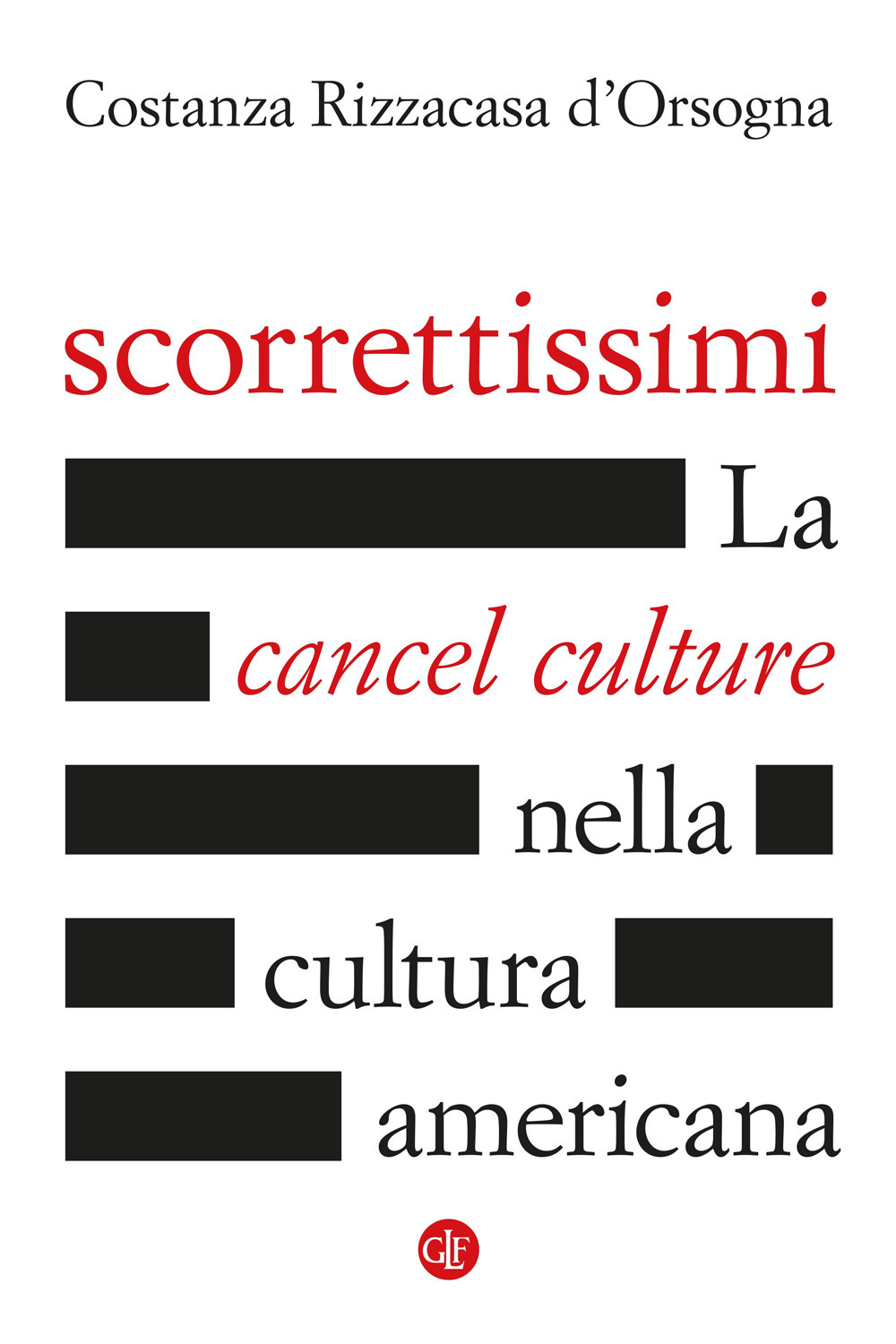 Scorrettissimi. La cancel culture nella cultura americana