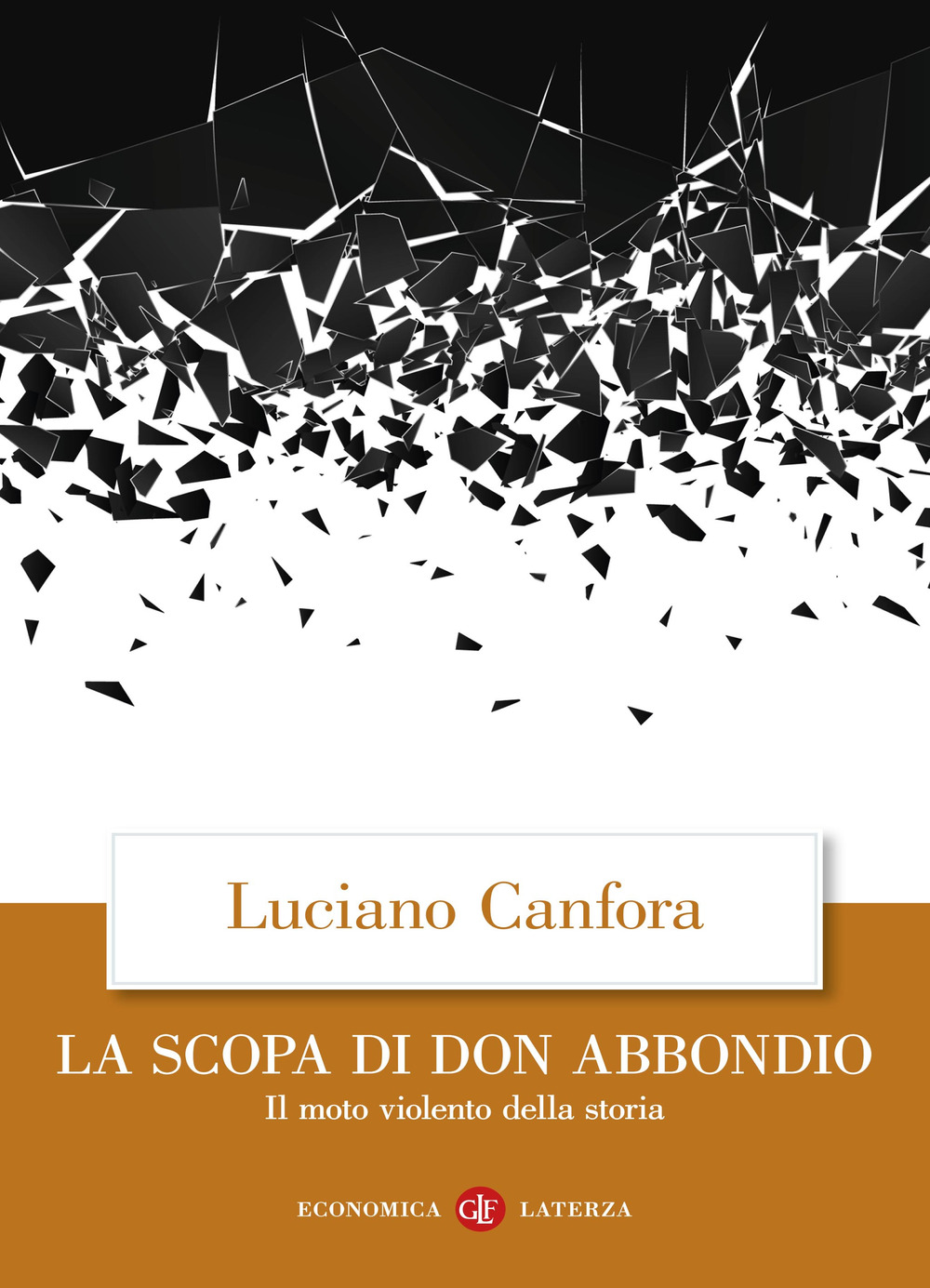 La scopa di don Abbondio. Il moto violento della storia