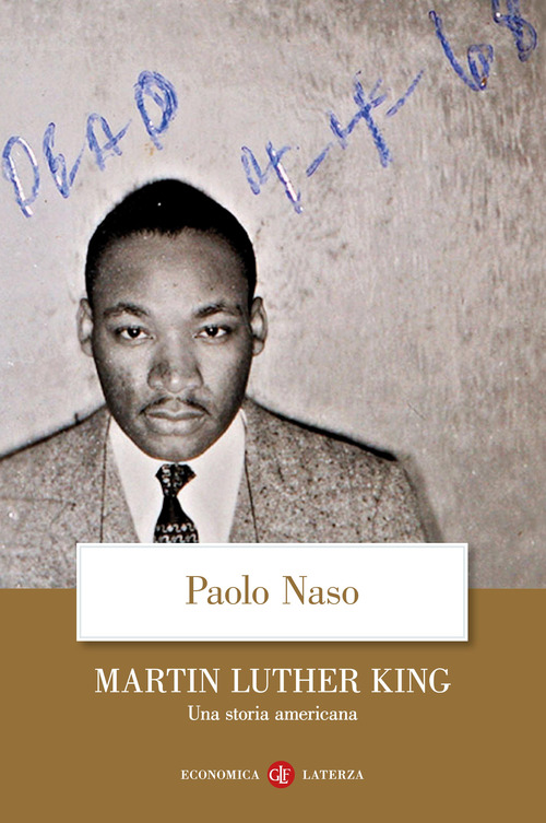 MARTIN LUTHER KING UNA STORIA AMERICANA di NASO PAOLO