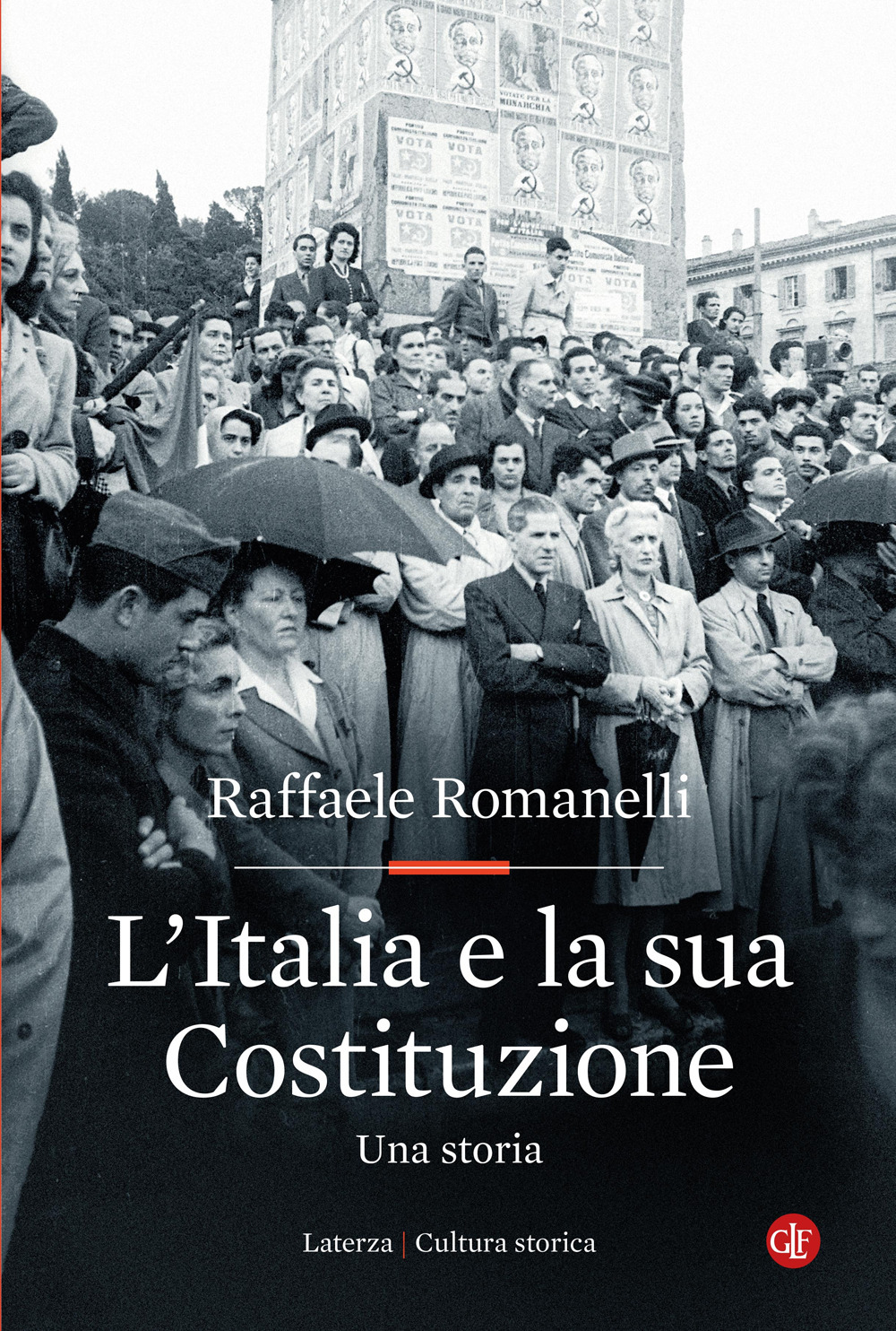 L'Italia e la sua Costituzione. Una storia