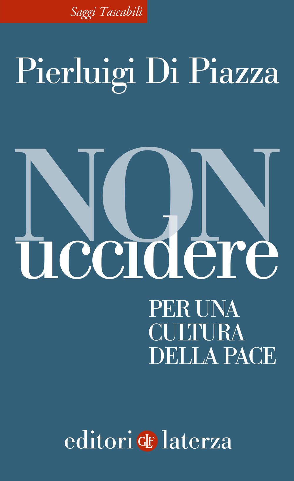 Non uccidere. Per una cultura della pace