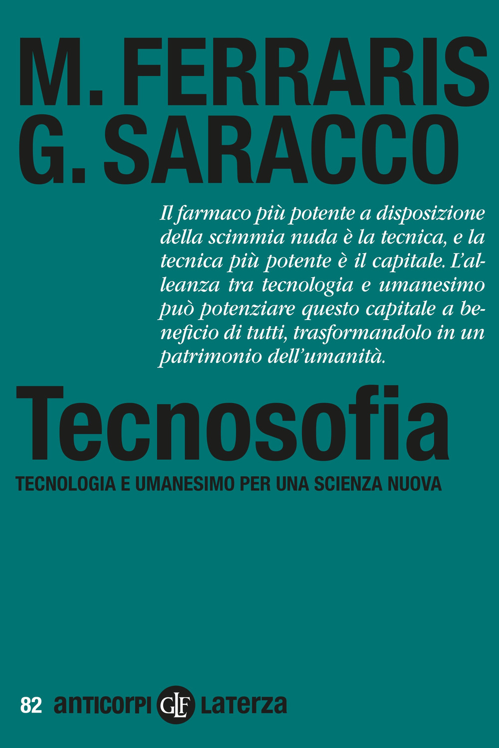 Tecnosofia. Tecnologia e umanesimo per una scienza nuova