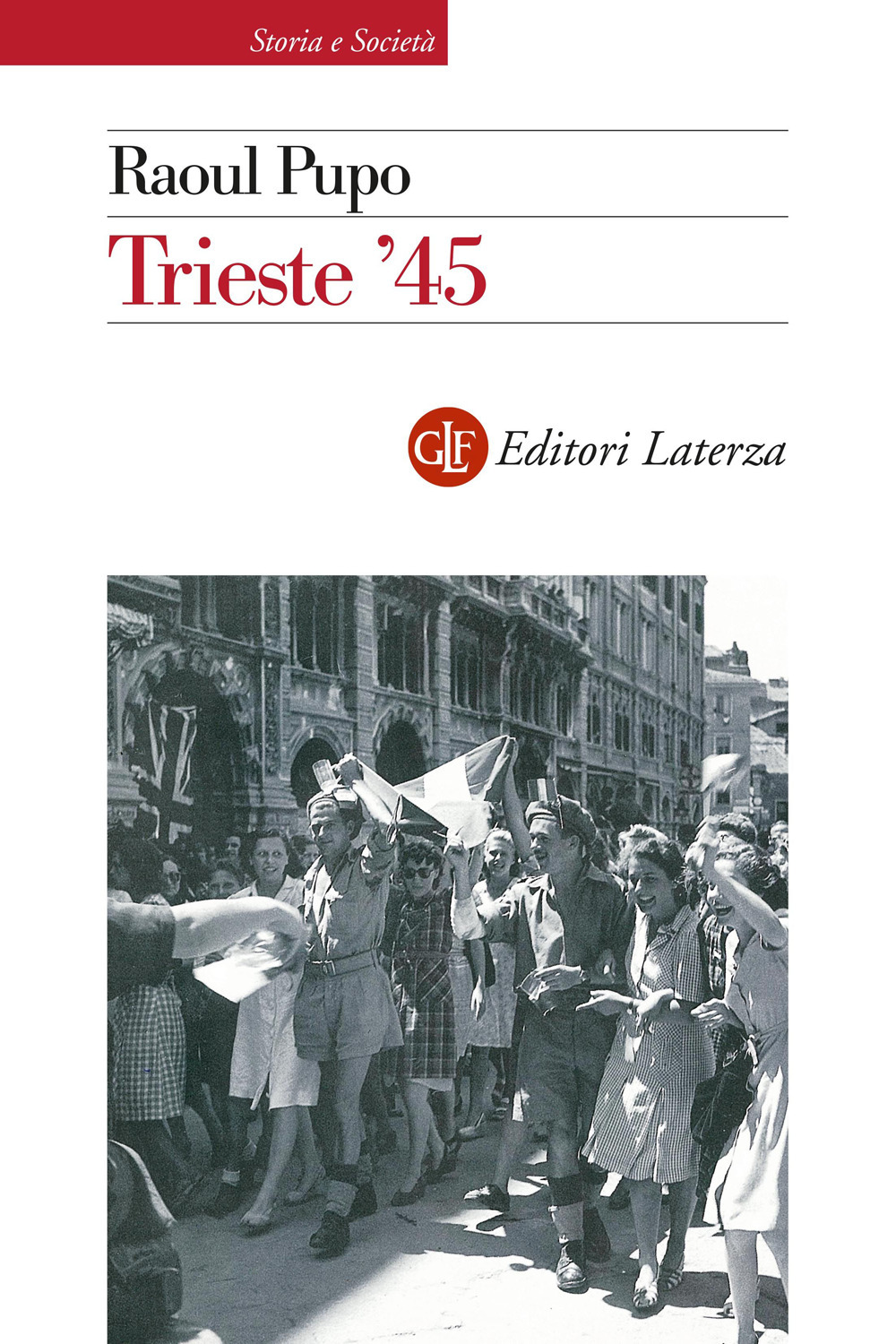 Trieste '45. Nuova ediz.