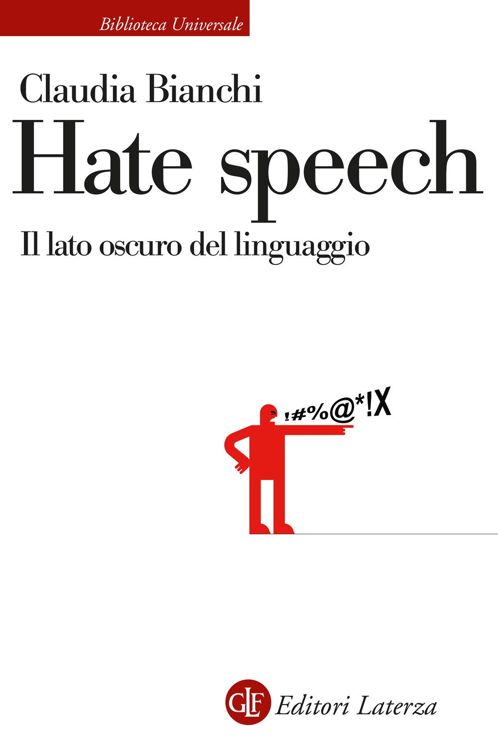 Hate speech. Il lato oscuro del linguaggio