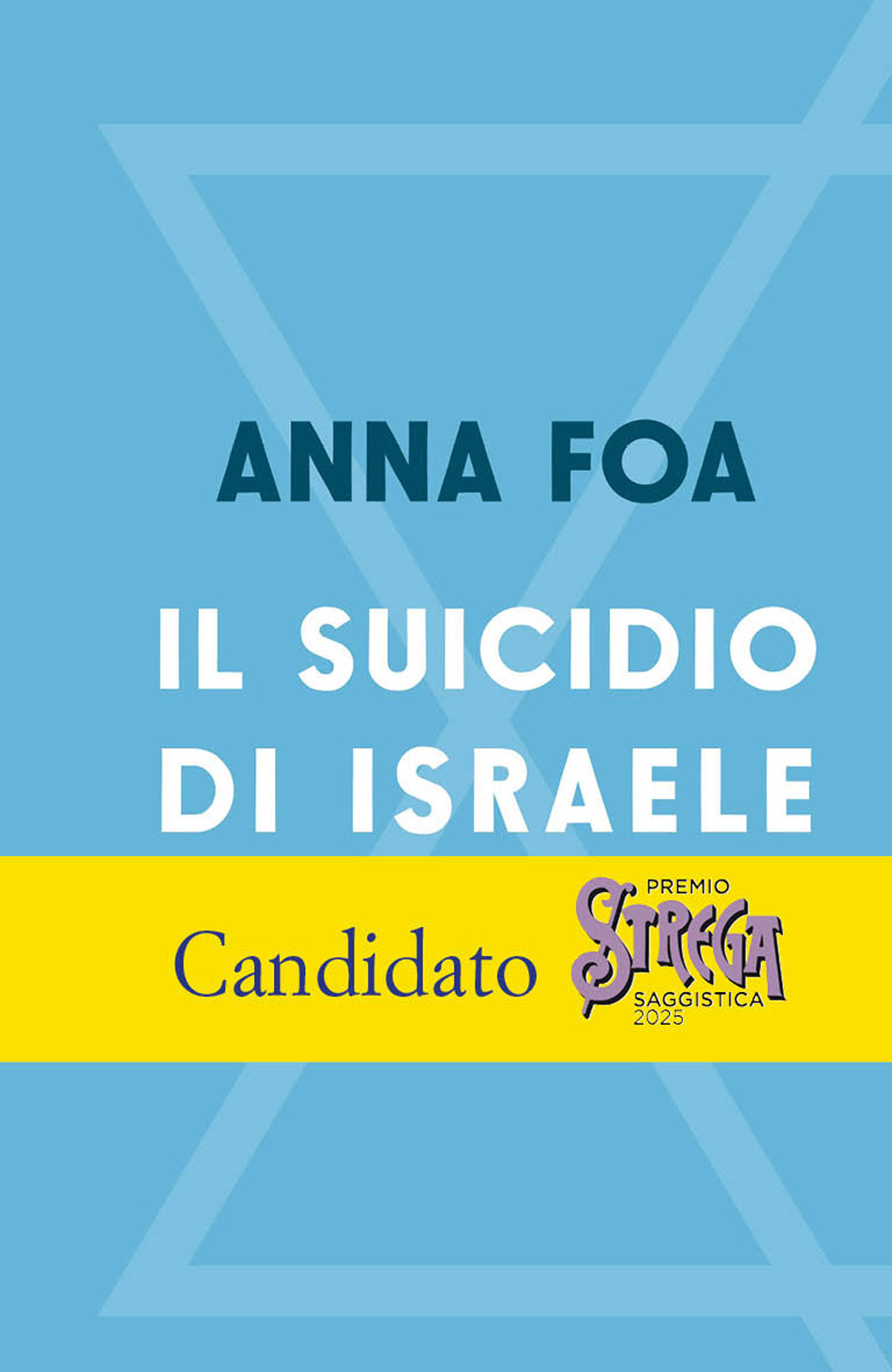 Il suicidio di Israele