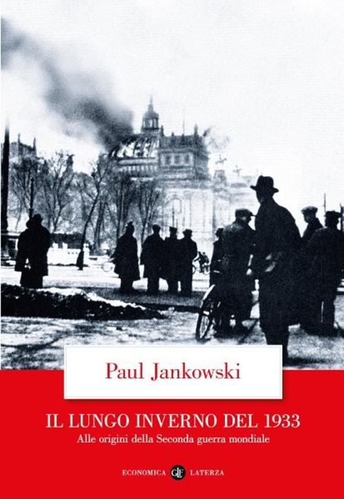 Il lungo inverno del 1933. Alle origini della seconda guerra mondiale
