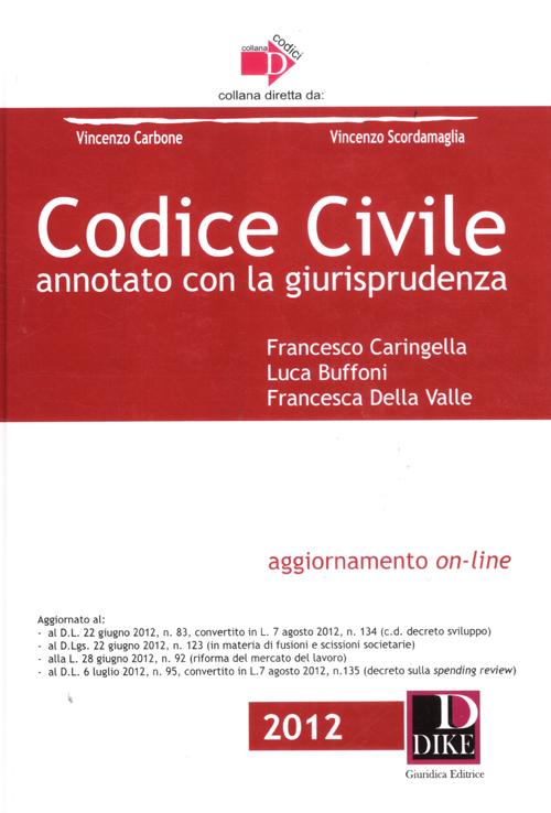 Codice civile annotato con la giurisprudenza