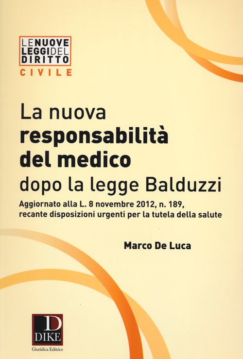 La nuova responsabilità del medico dopo la legge Balduzzi