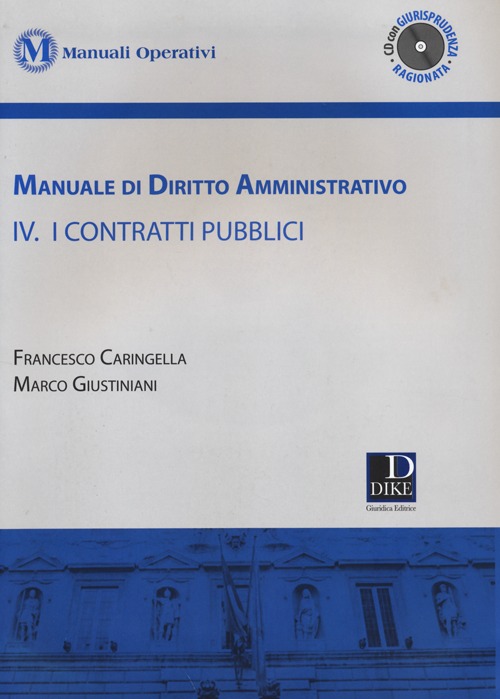 Manuale di diritto amministrativo. Con CD-ROM. Vol. 4: I contratti pubblici