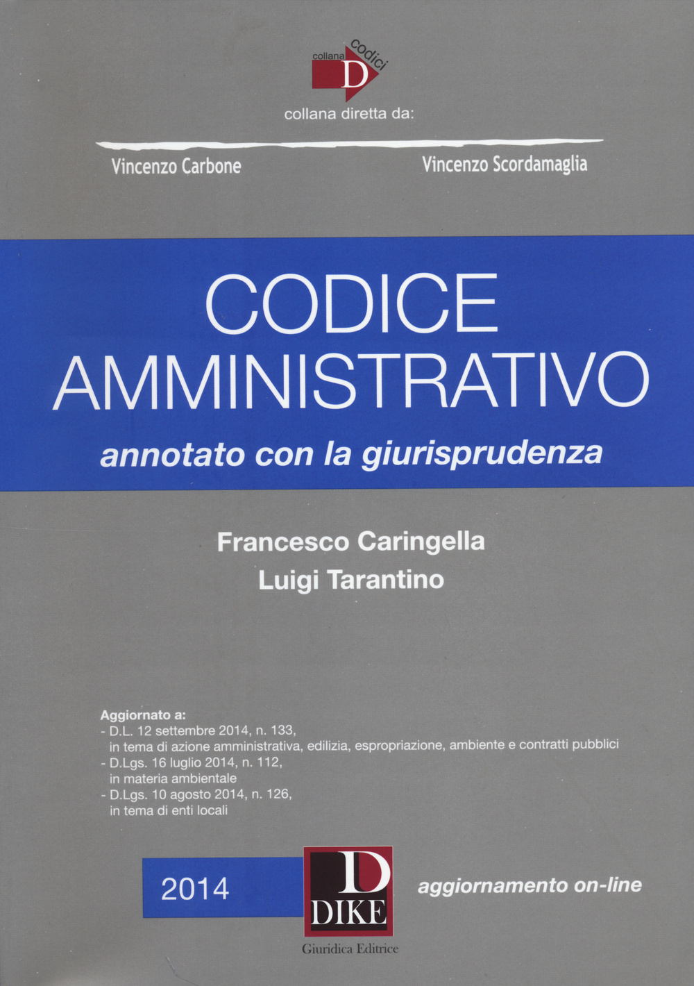 Codice amministrativo annotato con la giurisprudenza. Con aggiornamento online