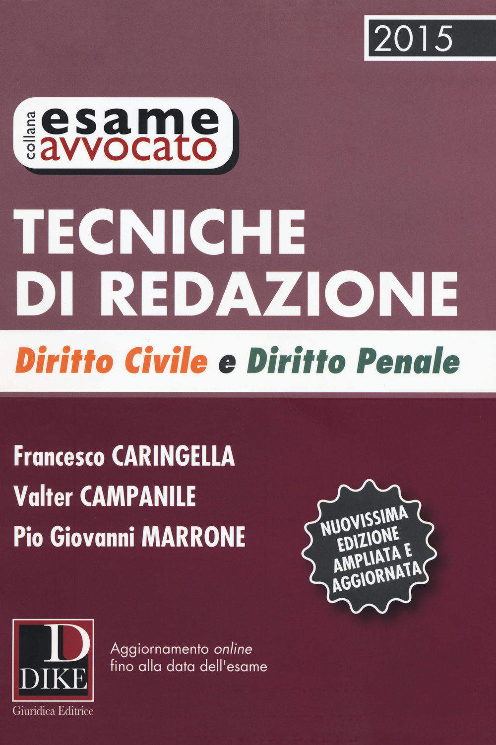 Tecniche di redazione. Diritto civile e diritto penale. Con aggiornamento online