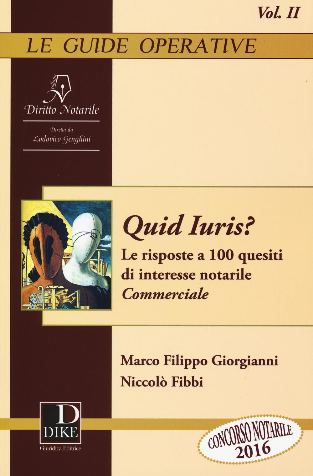 Quid Iuris? Le risposte a 100 quesiti di interesse notarile. Vol. 2: Commerciale