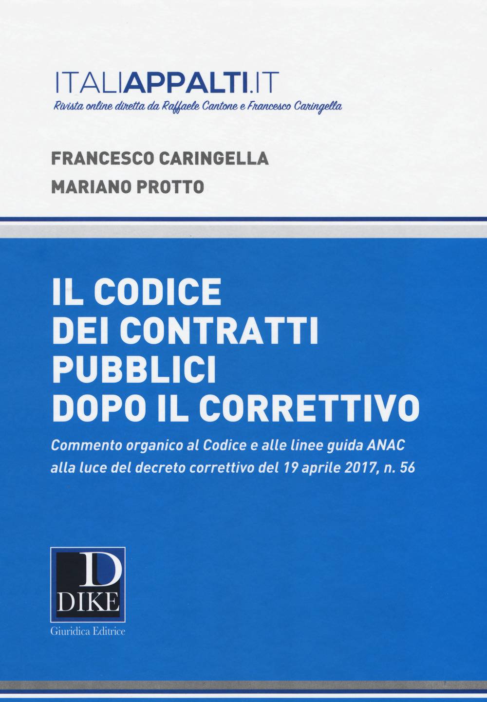 Commentario al codice dei contratti pubblici dopo il correttivo 2017