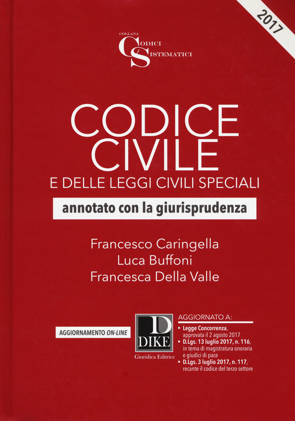 Codice civile e delle leggi civili speciali. Annotato con la giurisprudenza. Con Aggiornamento online